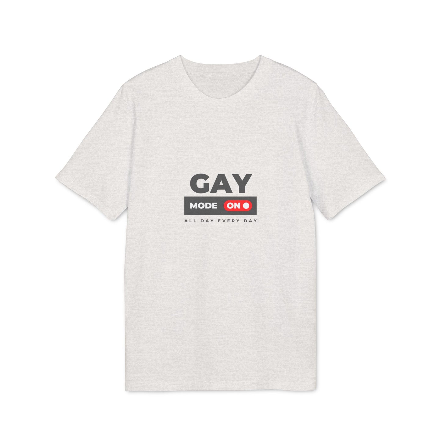 "gay mode activated" | unisex citat t-shirt