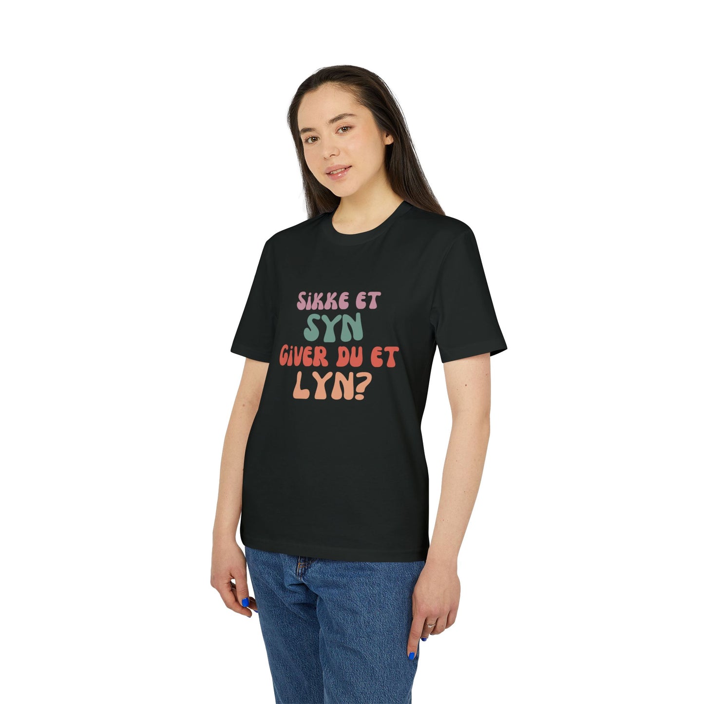 "sikke et syn giver du et lyn" Unisex Citat T-Shirt