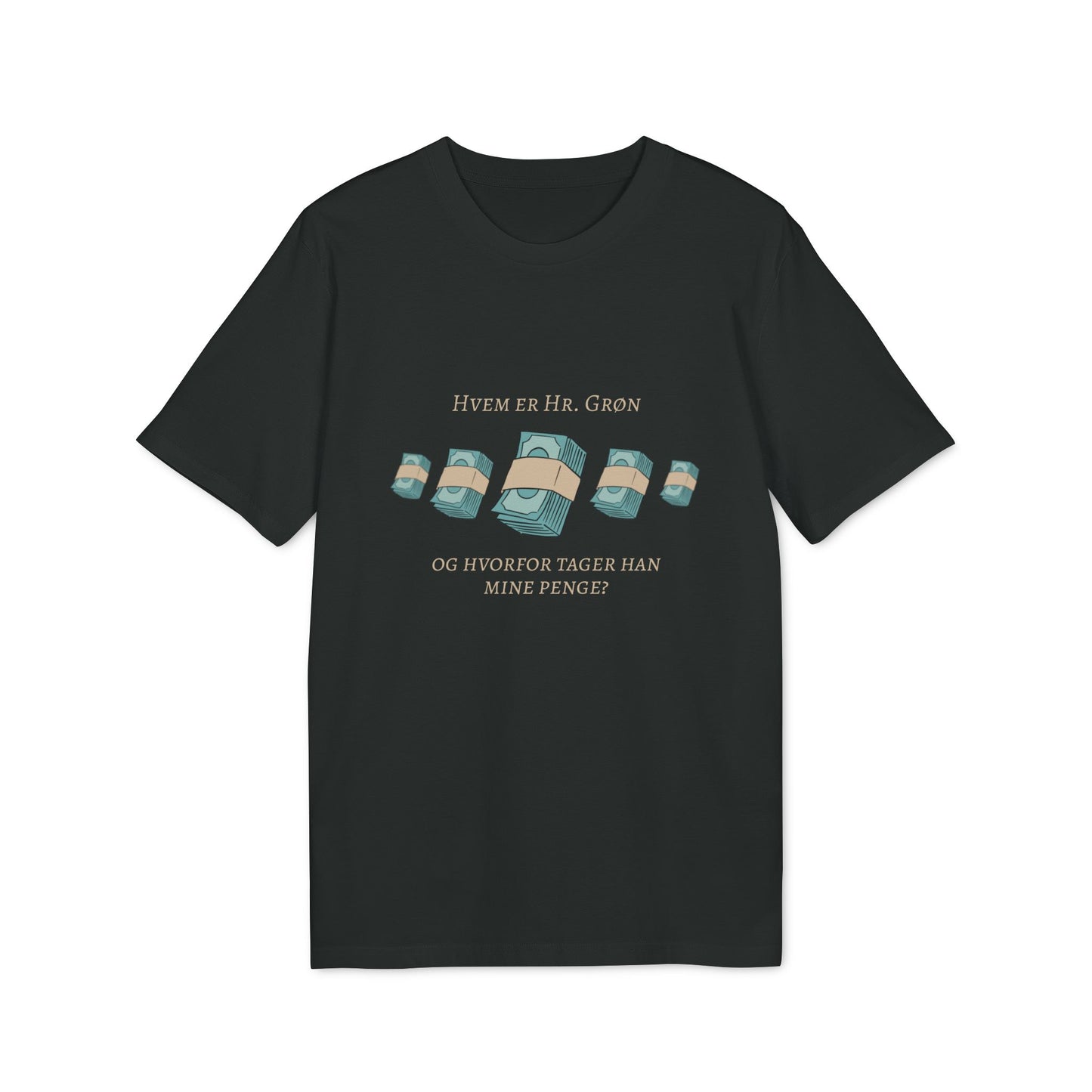 "hvem er hr. grøn ...?" │ unisex citat t-shirt