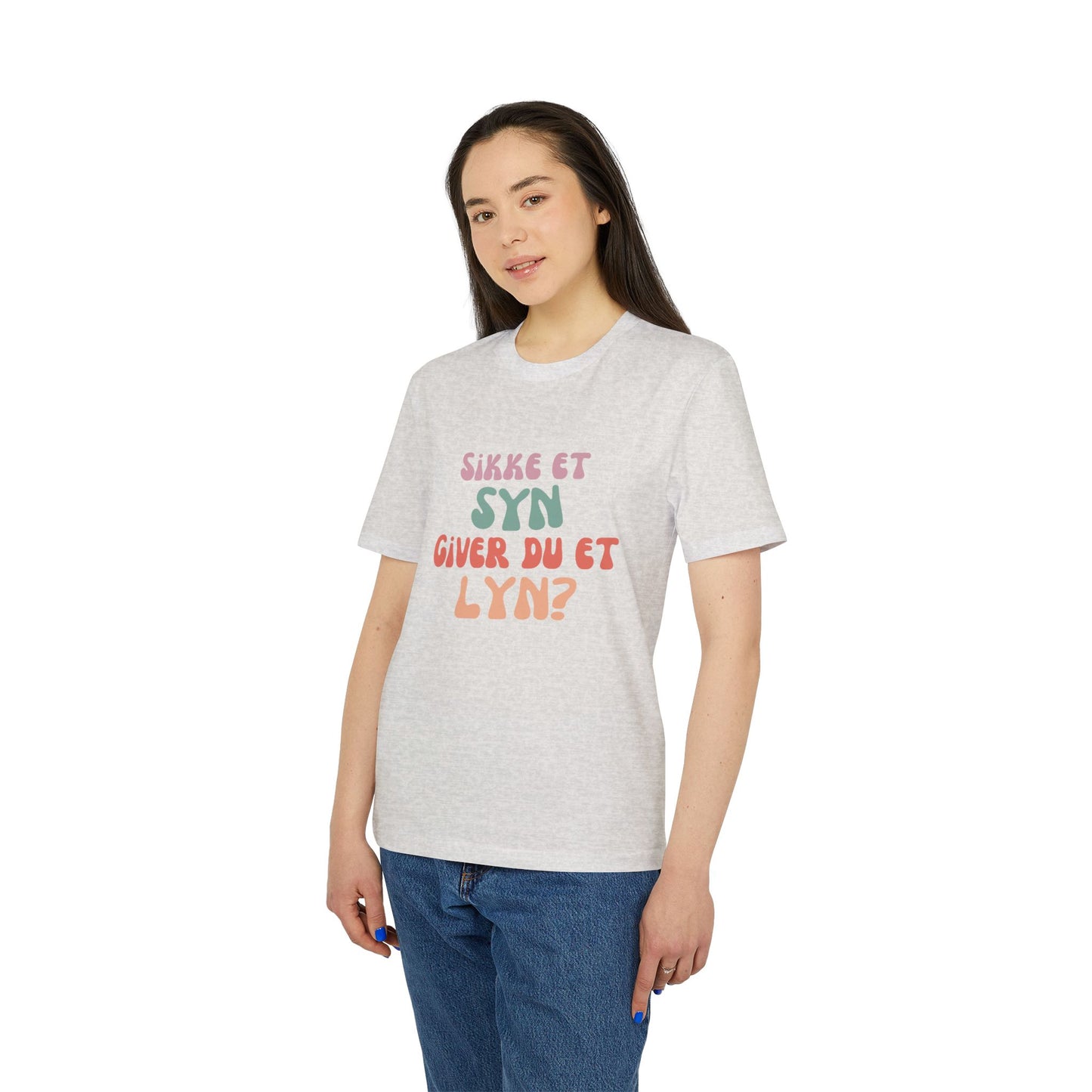 "sikke et syn giver du et lyn" Unisex Citat T-Shirt