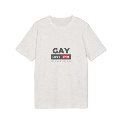 "gay mode activated" | unisex citat t-shirt