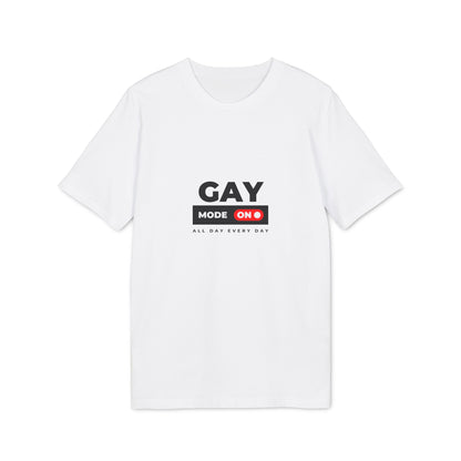 "gay mode activated" | unisex citat t-shirt