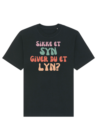 "sikke et syn giver du et lyn" | oversized unisex citat t-shirt