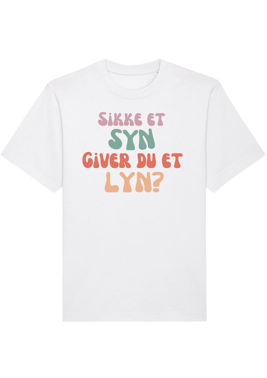 "sikke et syn giver du et lyn" | oversized unisex citat t-shirt