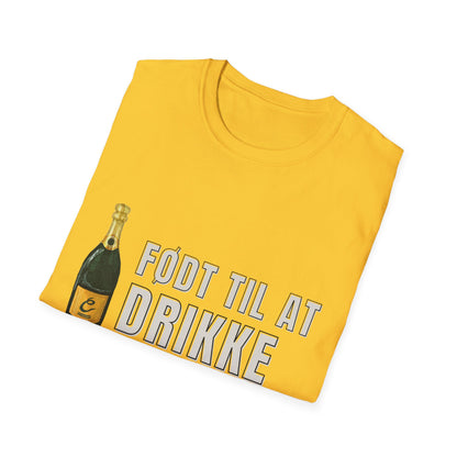 "født til at drikke" | førertrøje unisex